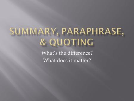 What’s the difference? What does it matter?.  In his “Writing is a Technology that Restructures Thought,” Walter Ong argues that we can view writing.