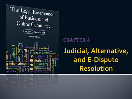 Chapter 4.  Litigation: The process of bringing, maintaining, and defending a lawsuit  Pretrial litigation process can be divided into:  Pleadings.