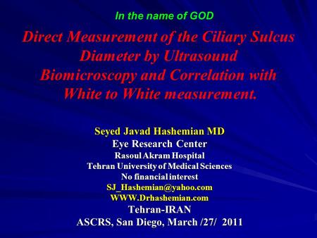 Seyed Javad Hashemian MD Eye Research Center Rasoul Akram Hospital Tehran University of Medical Sciences No financial interest