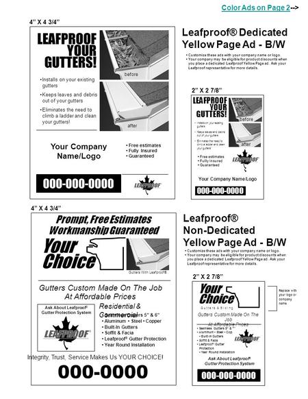 LEAFPROOF YOUR GUTTERS! Installs on your existing gutters Keeps leaves and debris out of your gutters Eliminates the need to climb a ladder and clean your.