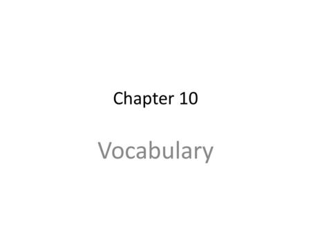 Chapter 10 Vocabulary. one who wished to end slavery right away abolitionist.