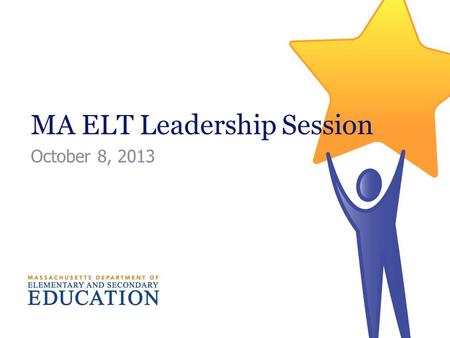 MA ELT Leadership Session October 8, 2013. Updates  New staff – Kathy Cross!  Good News and Urgent Messages  Back to school memo  PD Plans  Site.