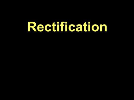 Rectification. AC to DC Electricity distribution –Power stations –Transformers –Transmission lines AC Electronics DC –Smooth –Stable.