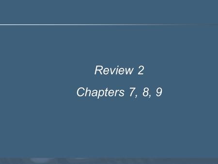 Review 2 Chapters 7, 8, 9. 2  Define a network and its purpose.  Explain how communications technologies are used in our every day lives.  Understand.