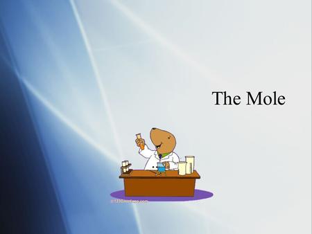 The Mole. What is a mole?  A conversion factor we use in chemistry to make it easier to talk about a very large amount of particles of elements or compounds.