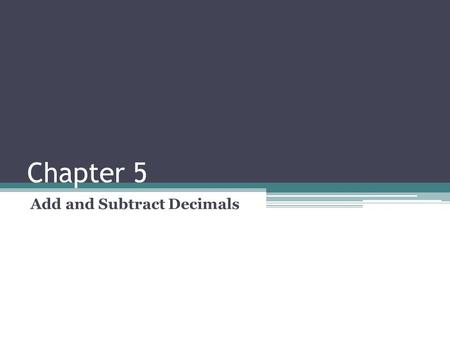 Add and Subtract Decimals