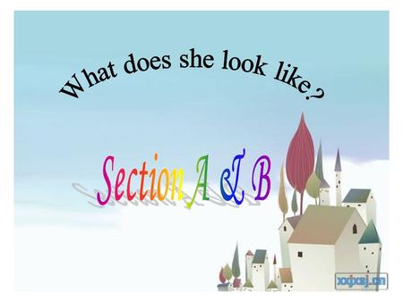 I have big eyes. I don’t have big eyes. Linda has a long ruler. Linda doesn’t have a long ruler.... Let’s play. P38 5.