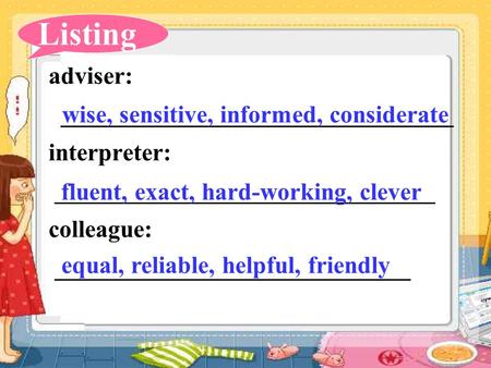 Listing adviser: ________________________________ interpreter: _______________________________ colleague: _____________________________ wise, sensitive,