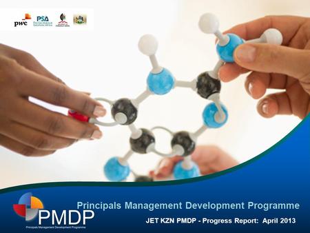 Principals Management Development Programme JET KZN PMDP - Progress Report: April 2013.