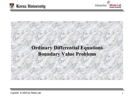 Copyleft  2005 by Media Lab 1 11 1 Ordinary Differential Equations Boundary Value Problems.