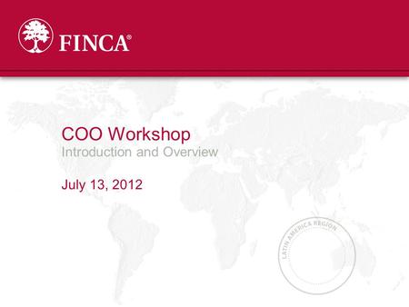 COO Workshop Introduction and Overview July 13, 2012.