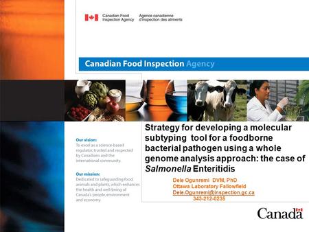 Strategy for developing a molecular subtyping tool for a foodborne bacterial pathogen using a whole genome analysis approach: the case of Salmonella Enteritidis.