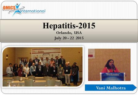 Vani Malhotra Hepatitis-2015 Orlando, USA July 20 - 22 2015.