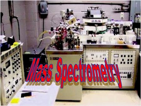 Based on ionization of gas phase molecule followed by analysis of the masses of the ions produced. The Mass Spectrum: Graph of ion intensity versus mass-to-charge.