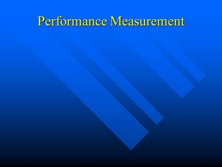 Performance Measurement. A Quantitative Basis for Design n Parallel programming is an optimization problem. n Must take into account several factors: