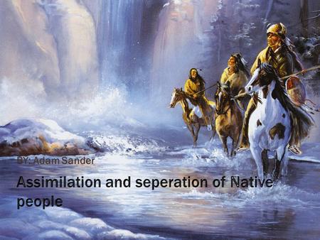 BY: Adam Sander. DOMINANCE AND CULTURE The dominant culture is the culture of the dominant social grouping. It is not necessarily the culture of the majority.