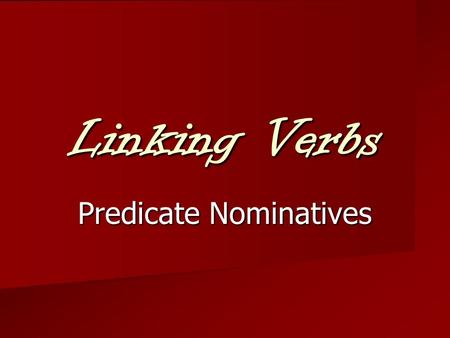 Predicate Nominatives