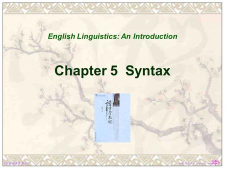 Chapter 5 Syntax English Linguistics: An Introduction.