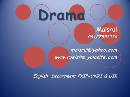 English Department FKIP-UNRI & UIR Drama.