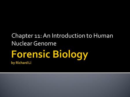 Chapter 11: An Introduction to Human Nuclear Genome.