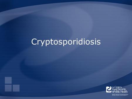 Cryptosporidiosis.