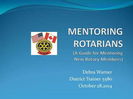 Debra Warner District Trainer 5580 October 28,2014.