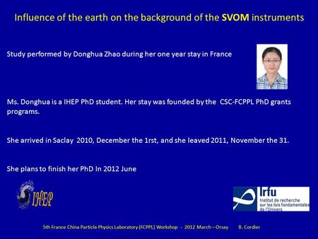 Study performed by Donghua Zhao during her one year stay in France Ms. Donghua is a IHEP PhD student. Her stay was founded by the CSC-FCPPL PhD grants.