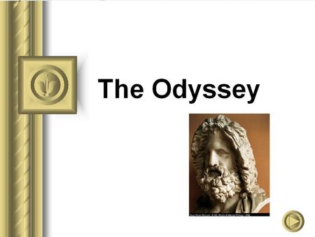 The BIG Idea: Odysseus’s story is every person’s story. The adversities that Odysseus must pass through are archetypal trials of type and pattern.