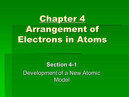 Chapter 4 Arrangement of Electrons in Atoms