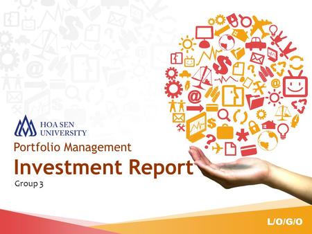 Portfolio Management Investment Report Group 3 L/O/G/O.