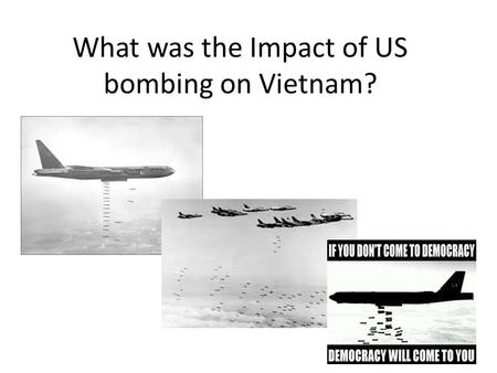 What was the Impact of US bombing on Vietnam?. Operation Rolling Thunder Operation Rolling Thunder was the title of a gradual and sustained US 2nd Air.