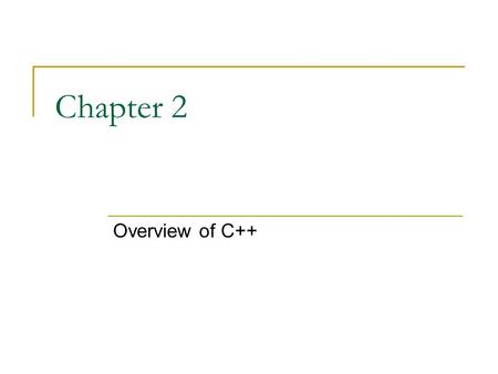 Chapter 2 Overview of C++. A Sample Program // This is my first program. It calculates and outputs // how many fingers I have. #include using namespace.