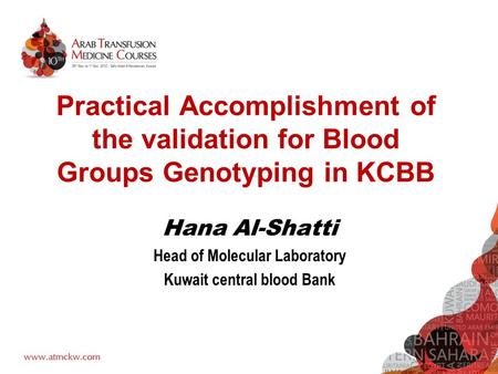 Hana Al-Shatti Head of Molecular Laboratory Kuwait central blood Bank