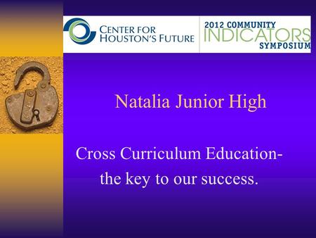 Natalia Junior High Cross Curriculum Education- the key to our success.