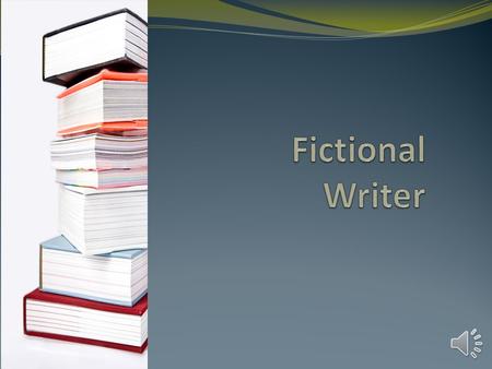 Necessary Education to Become an Author: Fictional Author Take acting lessons because it is another way for learning how to think through another mind.