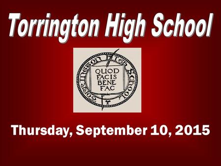 Thursday, September 10, 2015. LATE BUS The late bus is available Tuesday and Wednesday afternoons. For more info please contact any Administrator or.