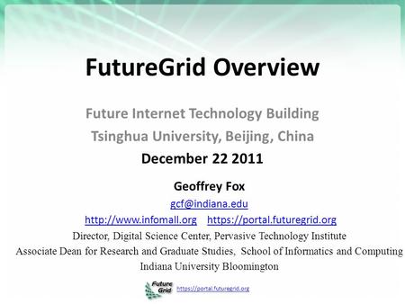 Https://portal.futuregrid.org FutureGrid Overview Geoffrey Fox  https://portal.futuregrid.orghttp://www.infomall.orghttps://portal.futuregrid.org.