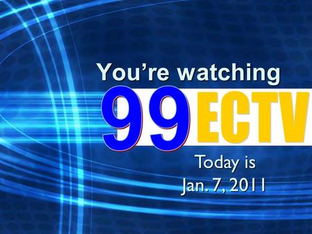 You’re watching Today is Jan. 7, 2011. Lunch Menu Mon – ckn nuggets/PB&J Tue – pizza/corndog Wed – catfish/turkey&chz sub Thu – hot dog/chzy bread stix.