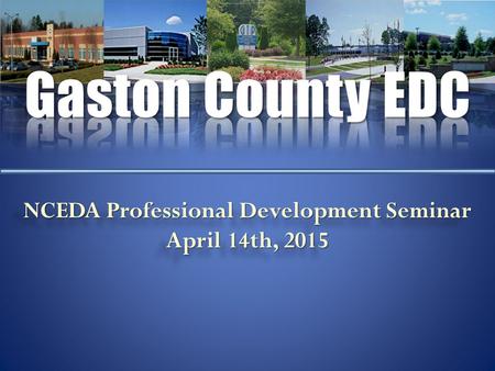 NCEDA Professional Development Seminar April 14th, 2015 NCEDA Professional Development Seminar April 14th, 2015.