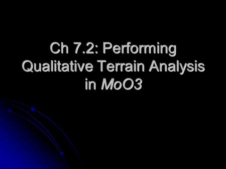 Ch 7.2: Performing Qualitative Terrain Analysis in MoO3.