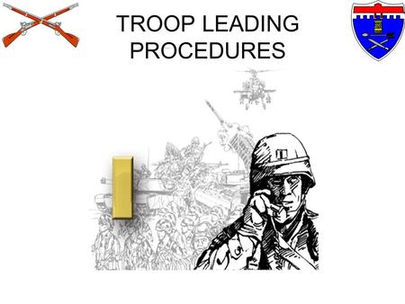 TROOP LEADING PROCEDURES