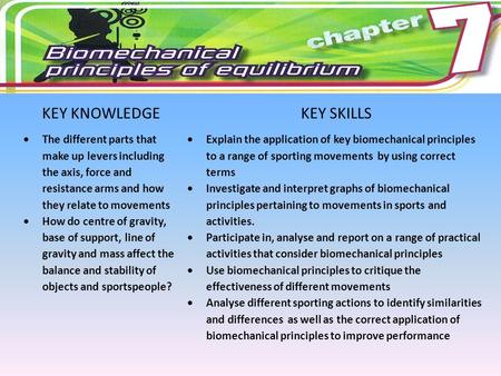 KEY KNOWLEDGEKEY SKILLS  The different parts that make up levers including the axis, force and resistance arms and how they relate to movements  How.