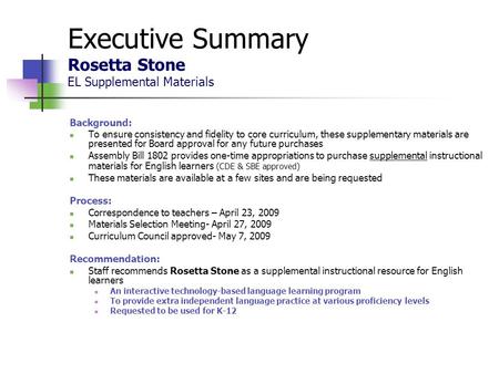 Executive Summary Rosetta Stone EL Supplemental Materials Background: To ensure consistency and fidelity to core curriculum, these supplementary materials.