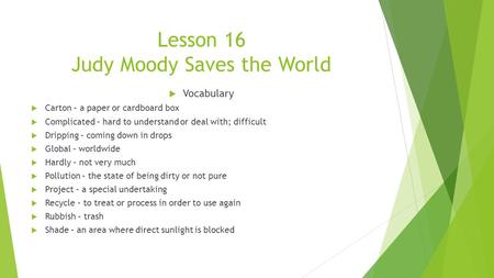 Lesson 16 Judy Moody Saves the World