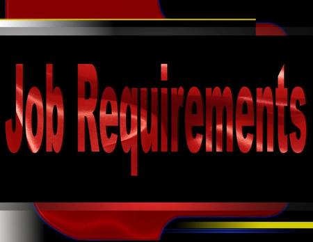 HR Planning Learning Objectives Discuss Job Requirements and Relationships to other HR Functions Describe Job Analysis Methods Explain Job Descriptions.