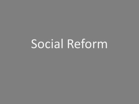 Social Reform. Jane Addams and Hull House Jane Addams September 6, 1860-May 21, 1935 Born with a spinal deformity Started a settlement house in Chicago.