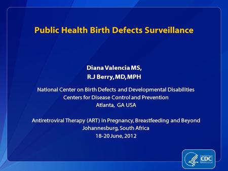 Public Health Birth Defects Surveillance