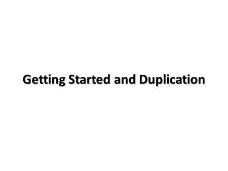 Getting Started and Duplication Diamond. Getting Started and Duplication Diamond Emerald Ruby Sapphire Pearl Jade.