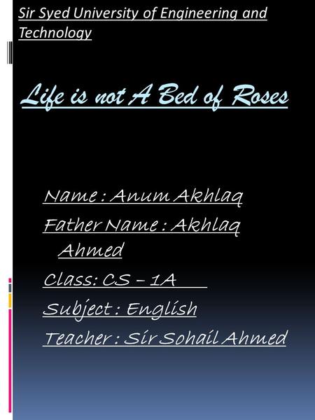 Life is not A Bed of Roses