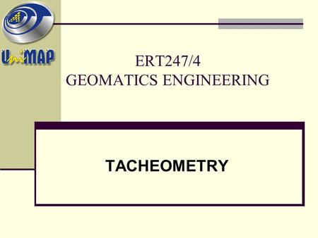 ERT247/4 GEOMATICS ENGINEERING